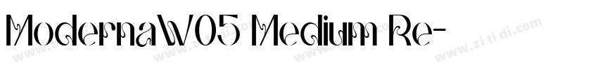 ModernaW05 Medium Re字体转换 ModernaW05 Medium Re字体转换